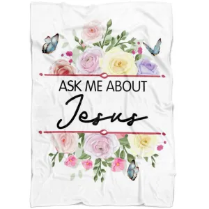 Ask Me About Jesus Fleece Blanket - Christian Blanket - Bible Verse Blanket