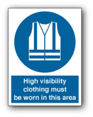 High visibility clothing must be worn in this area